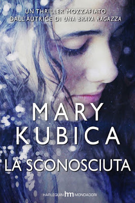 La sconosciuta by Barbara Piccioli, Mary Kubica