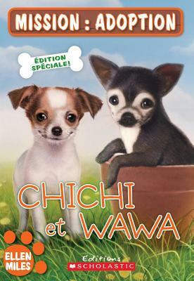 Chewy and Chica by Ellen Miles