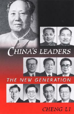 China's Leaders: The New Generation by Cheng Li