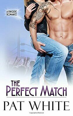 The Perfect Match: Volume 1 by Pat White