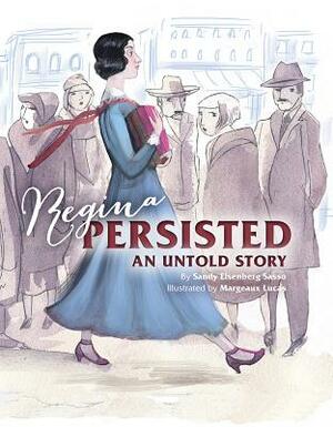 Regina Persisted: An Untold Story by Sandy Eisenberg Sasso