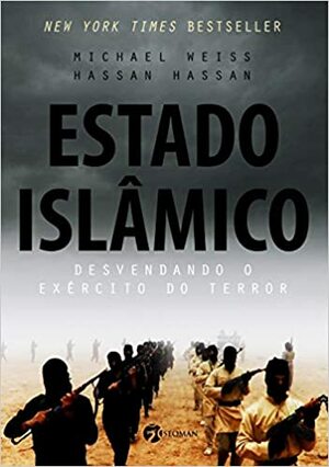 Estado Islâmico: Desvendando o Exército do Terror by Hassan Hassan, Michael Weiss