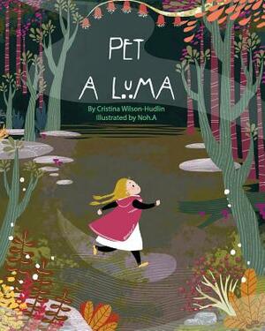 Pet A Luma by Cristina Wilson-Hudlin