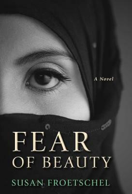 Fear of Beauty by Susan Froetschel