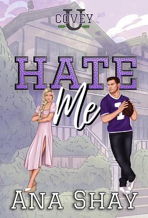 Hate Me by Ana Shay