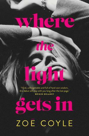 Where the Light Gets In by Zoe Coyle