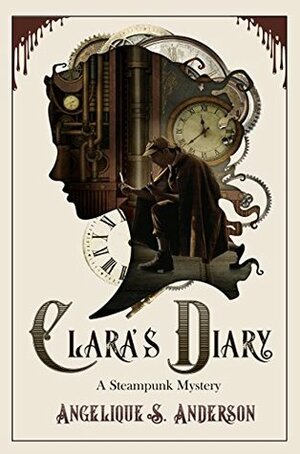 Clara's Diary by Angelique S. Anderson