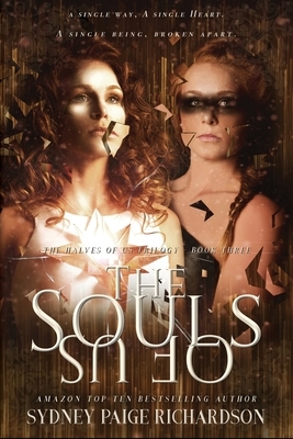 The Souls of Us by Sydney Paige Richardson