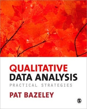 Qualitative Data Analysis: Practical Strategies by Patricia Bazeley