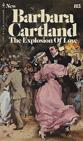 The Explosion of Love by Barbara Cartland