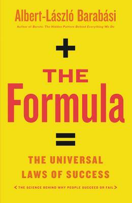 The Formula: The Universal Laws of Success by Albert-László Barabási