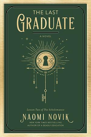 The Last Graduate by Naomi Novik