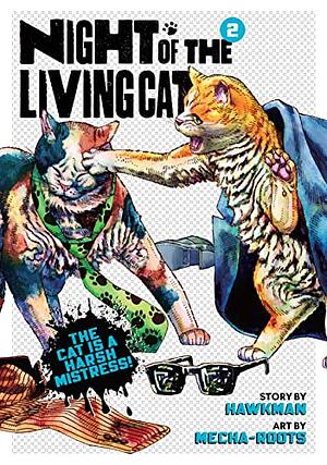Night of the Living Cat Vol. 2 by Hawkman, Mecha-Roots