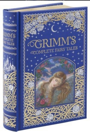 The Complete Grimm's Fairy Tales by Jacob Grimm, Wilhelm Grimm