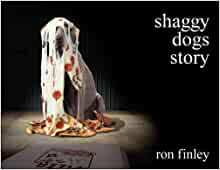 Shaggy Dogs Story by Ron Finley