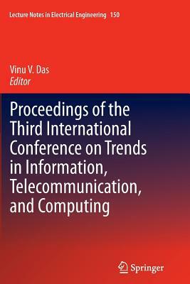 Proceedings of the Third International Conference on Trends in Information, Telecommunication and Computing by 