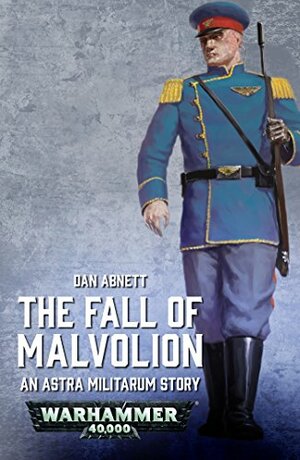 The Fall of Malvolion by Dan Abnett