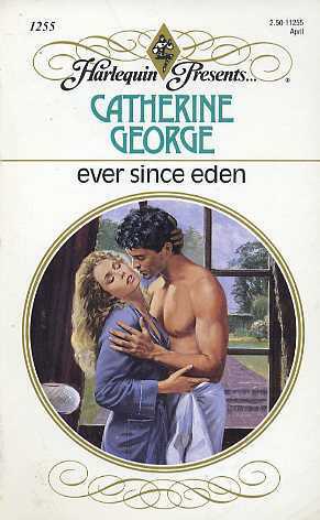 Ever Since Eden by Catherine George