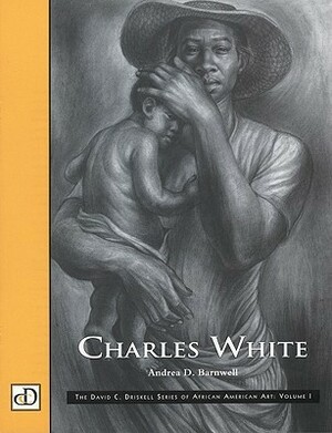 Charles White Book by Andrea D. Barnwell, Charles White