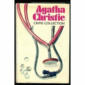 Agatha Christie Crime Collection: By The Pricking Of My Thumbs / The Mysterious Mr Quin / Endless Night by Agatha Christie