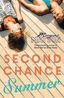 Second Chance Summer by Morgan Matson