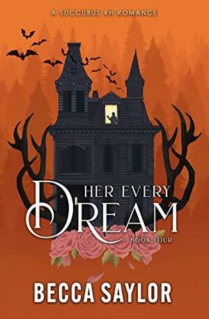 Her Every Dream: A Succubus RH Romance by Becca Saylor