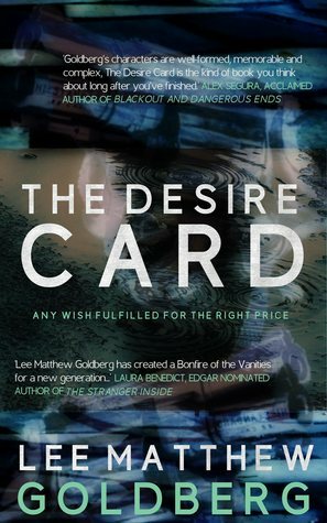 The Desire Card by Lee Matthew Goldberg