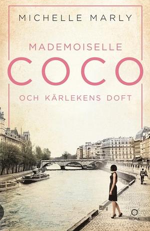Mademoiselle Coco och kärlekens doft by Michelle Marly