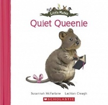 Quiet Queenie by Susannah McFarlane