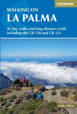 Walking on La Palma: The World's Steepest Island by Paddy Dillon