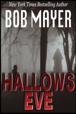 Hallows Eve by Robert Mayer