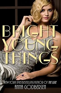 Bright Young Things by Anna Godbersen