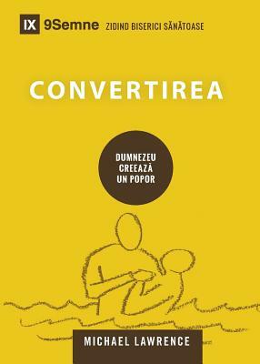 Convertirea (Conversion) (Romanian) by Michael Lawrence