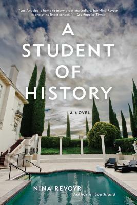 A Student of History by Nina Revoyr