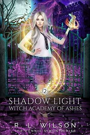 Shadow Light: A Reverse Harem Academy Paranormal Romance by R.L. Wilson