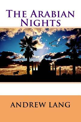 The Arabian Nights by Andrew Lang