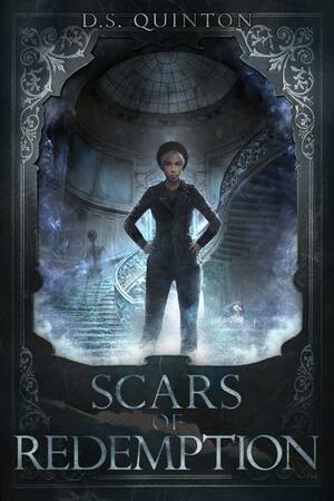 Scars of Redemption: A Supernatural Thriller by D.S. Quinton