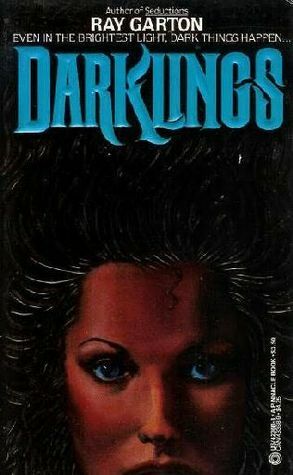 Darklings by Ray Garton