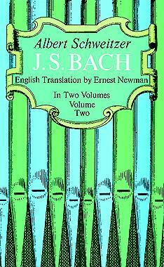 J.S. Bach, Vol 2 by Albert Schweitzer
