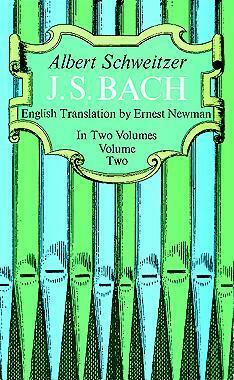 J.S. Bach, Vol 2 by Albert Schweitzer