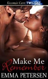 Make Me Remember by Emma Petersen