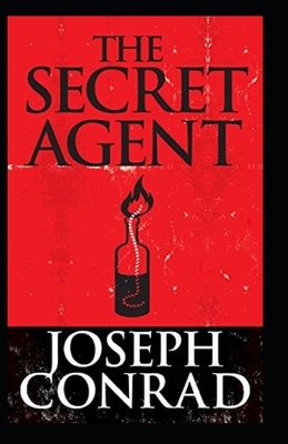 The Secret Agent Illustrated by Joseph Conrad