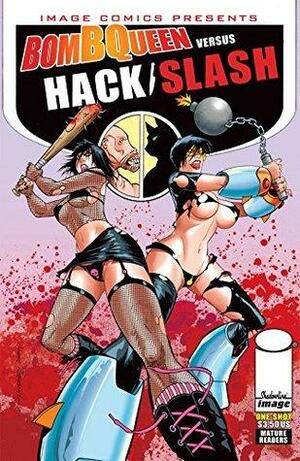 Bomb Queen vs. Hack/Slash: Valentines Day Special by Jimmie Robinson
