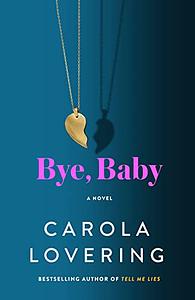 Bye Baby by Carola Lovering