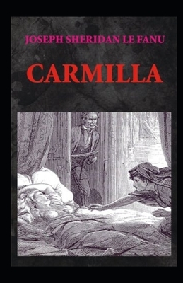 Carmilla Illustrated by J. Sheridan Le Fanu