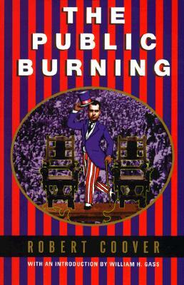 Public Burning by Robert Coover
