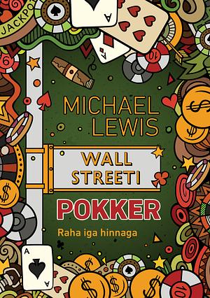 Wall Streeti pokker by Michael Lewis