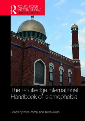 The Routledge International Handbook of Islamophobia by 