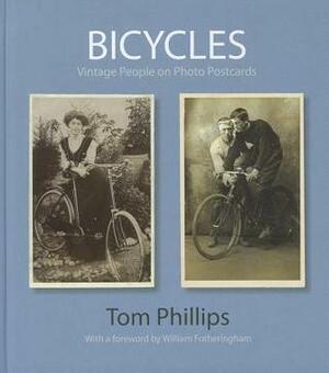 Bicycles: Vintage People on Photo Postcards by Tom Phillips