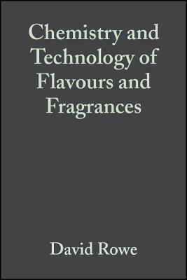 Chemistry and Technology of Flavor by David Rowe